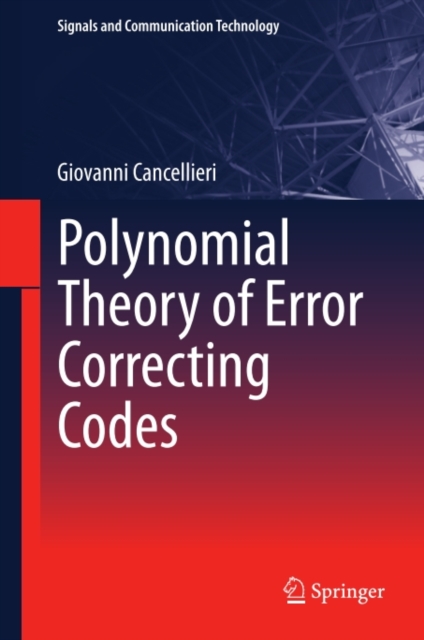 Polynomial Theory of Error Correcting Codes, PDF eBook