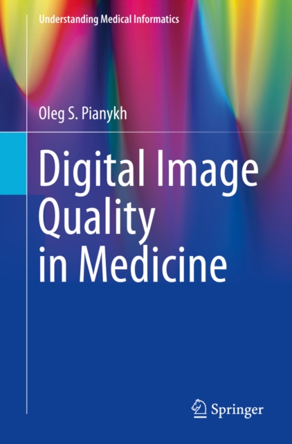 Digital Image Quality in Medicine, PDF eBook