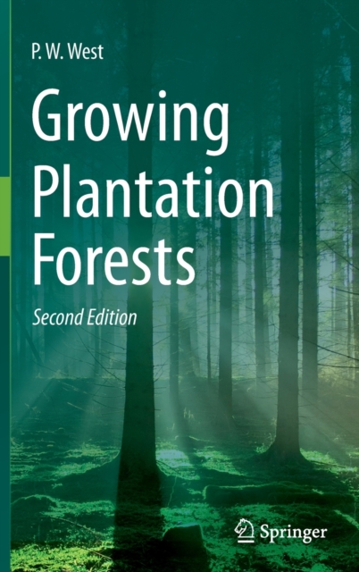 Growing Plantation Forests, Hardback Book