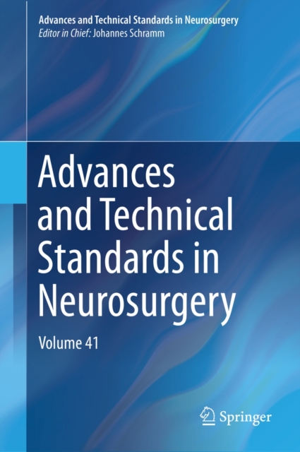 Advances and Technical Standards in Neurosurgery : Volume 41, Hardback Book