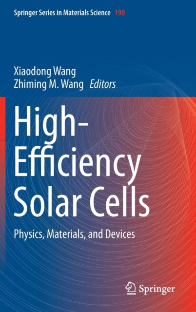 High-Efficiency Solar Cells : Physics, Materials, and Devices, Hardback Book