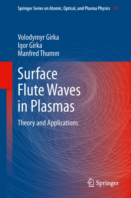 Surface Flute Waves in Plasmas : Theory and Applications, PDF eBook