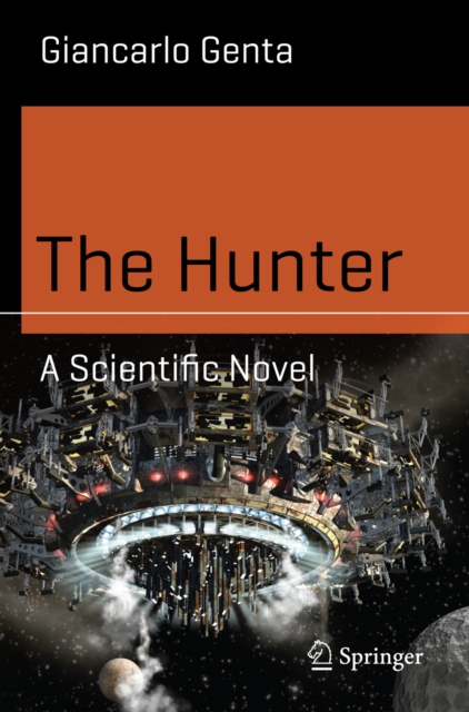 The Hunter : A Scientific Novel, PDF eBook