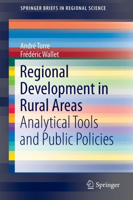 Regional Development in Rural Areas : Analytical Tools and Public Policies, Paperback / softback Book