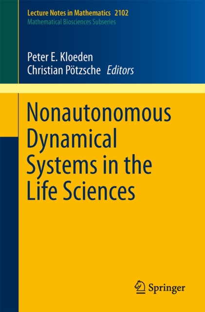 Nonautonomous Dynamical Systems in the Life Sciences, Paperback / softback Book