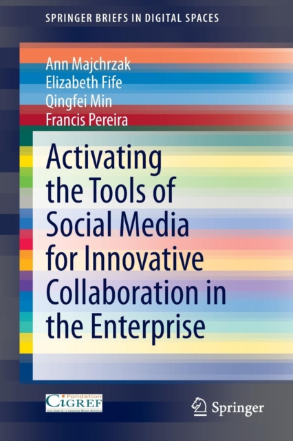 Activating the Tools of Social Media for Innovative Collaboration in the Enterprise, Paperback / softback Book