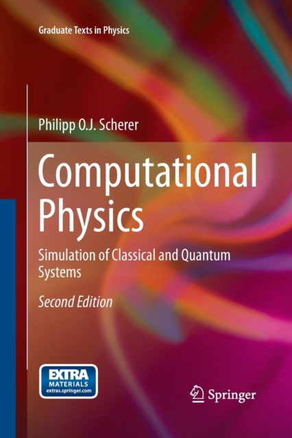 Computational Physics : Simulation of Classical and Quantum Systems, Paperback / softback Book