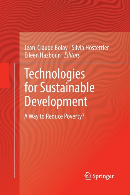 Technologies for Sustainable Development : A Way to Reduce Poverty?, Paperback / softback Book