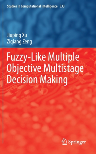 Fuzzy-Like Multiple Objective Multistage Decision Making, Hardback Book