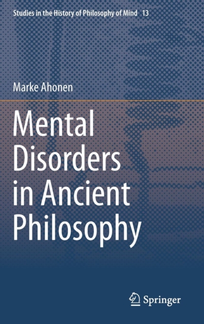 Mental Disorders in Ancient Philosophy, Hardback Book
