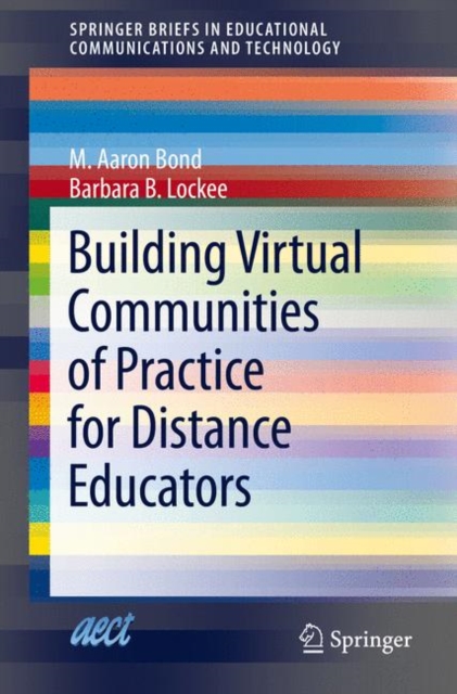 Building Virtual Communities of Practice for Distance Educators, Paperback / softback Book