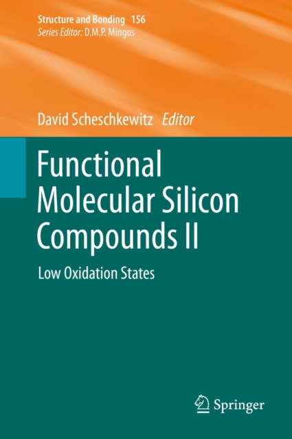 Functional Molecular Silicon Compounds II : Low Oxidation States, Hardback Book