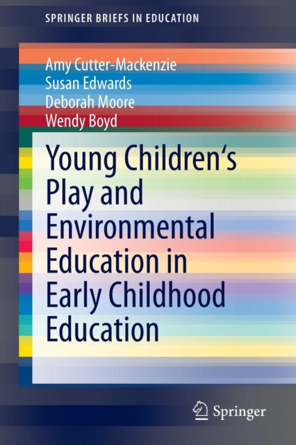 Young Children's Play and Environmental Education in Early Childhood Education, Paperback / softback Book