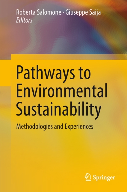 Pathways to Environmental Sustainability : Methodologies and Experiences, Hardback Book