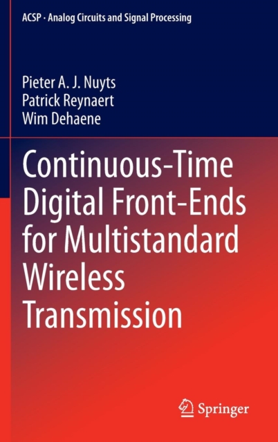 Continuous-Time Digital Front-Ends for Multistandard Wireless Transmission, Hardback Book