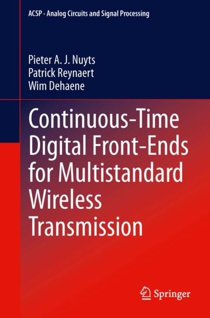 Continuous-Time Digital Front-Ends for Multistandard Wireless Transmission, PDF eBook