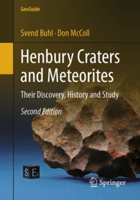 Henbury Craters and Meteorites : Their Discovery, History and Study, PDF eBook