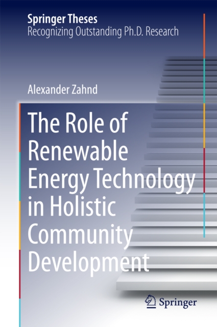 The Role of Renewable Energy Technology in Holistic Community Development, PDF eBook