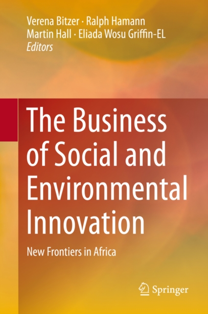 The Business of Social and Environmental Innovation : New Frontiers in Africa, PDF eBook