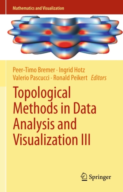 Topological Methods in Data Analysis and Visualization III : Theory, Algorithms, and Applications, PDF eBook