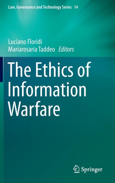 The Ethics of Information Warfare, Hardback Book