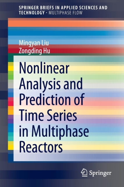 Nonlinear Analysis and Prediction of Time Series in Multiphase Reactors, Paperback / softback Book