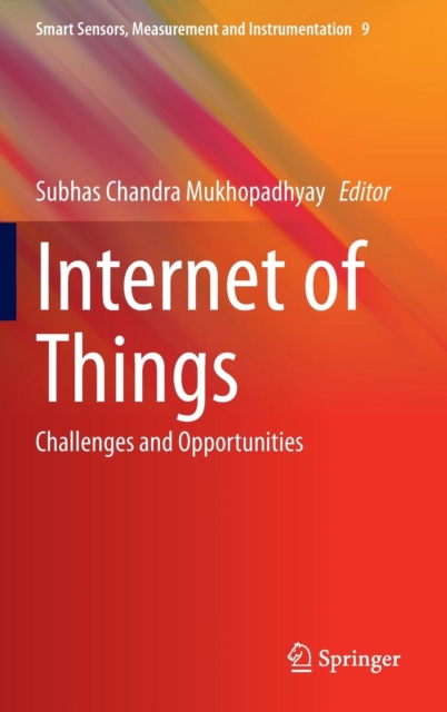 Internet of Things : Challenges and Opportunities, Hardback Book