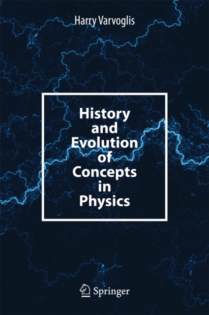 History and Evolution of Concepts in Physics, PDF eBook
