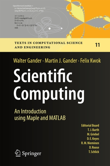 Scientific Computing -  An Introduction using Maple and MATLAB, Hardback Book