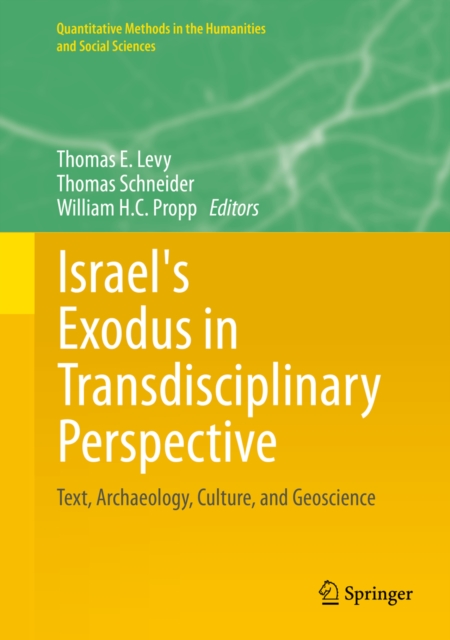 Israel's Exodus in Transdisciplinary Perspective : Text, Archaeology, Culture, and Geoscience, PDF eBook