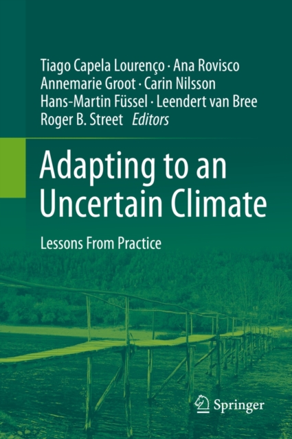 Adapting to an Uncertain Climate : Lessons From Practice, Hardback Book