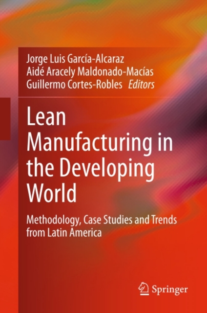 Lean Manufacturing in the Developing World : Methodology, Case Studies and Trends from Latin America, PDF eBook