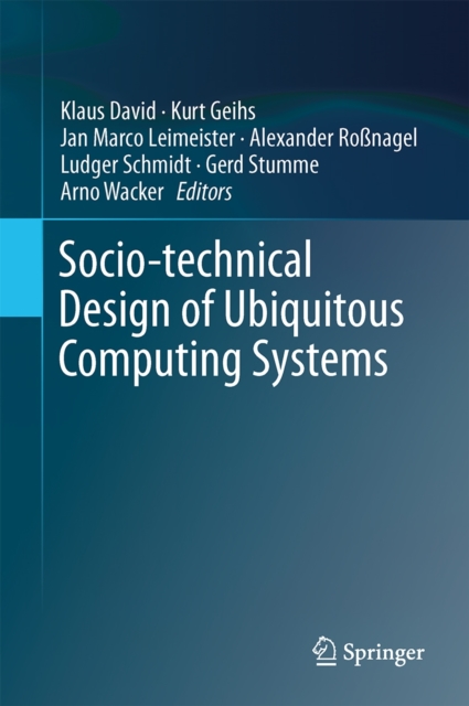 Socio-technical Design of Ubiquitous Computing Systems, Hardback Book