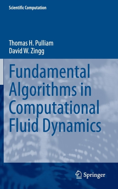Fundamental Algorithms in Computational Fluid Dynamics, Hardback Book