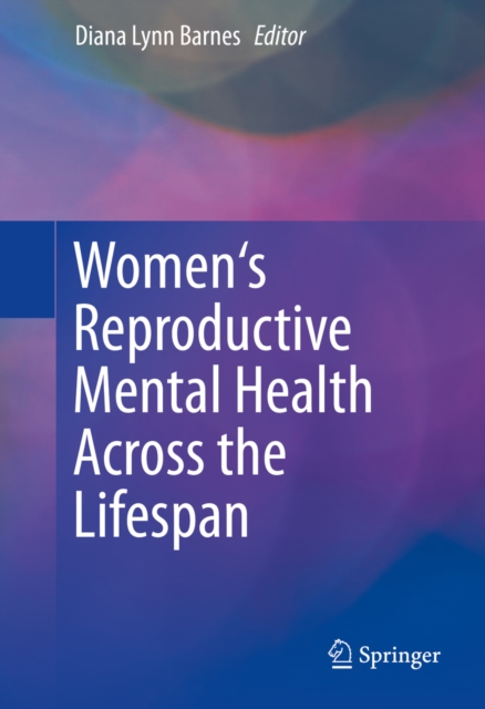 Women's Reproductive Mental Health Across the Lifespan, PDF eBook