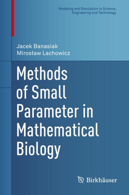 Methods of Small Parameter in Mathematical Biology, PDF eBook