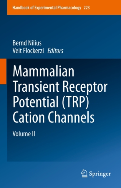 Mammalian Transient Receptor Potential (TRP) Cation Channels : Volume II, PDF eBook