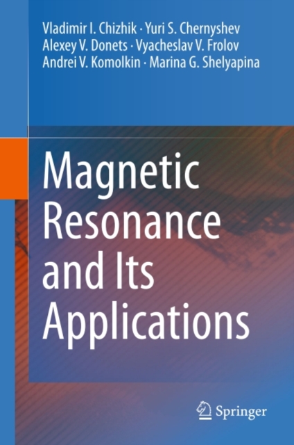 Magnetic Resonance and Its Applications, PDF eBook