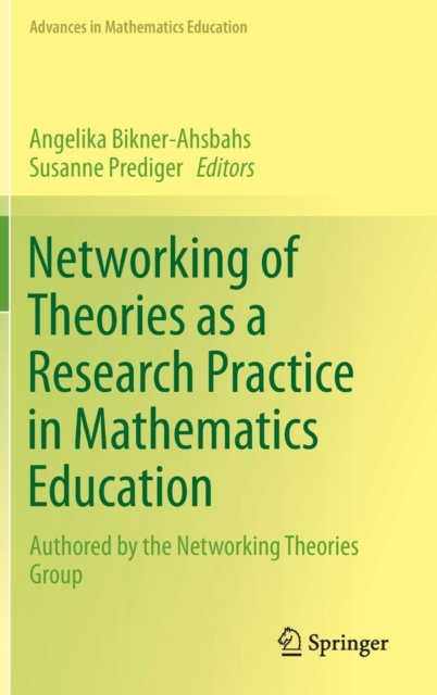 Networking of Theories as a Research Practice in Mathematics Education, Hardback Book