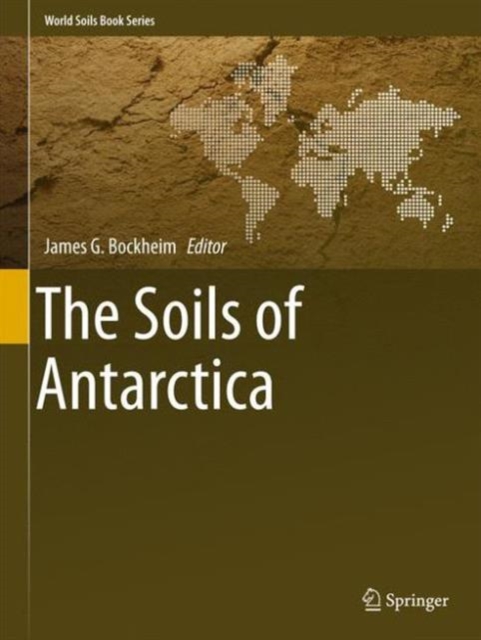 The Soils of Antarctica, Hardback Book