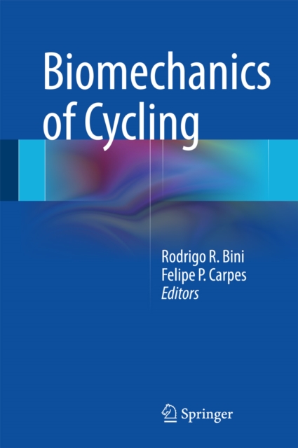 Biomechanics of Cycling, PDF eBook