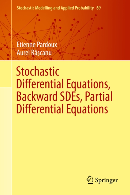 Stochastic Differential Equations, Backward SDEs, Partial Differential Equations, PDF eBook