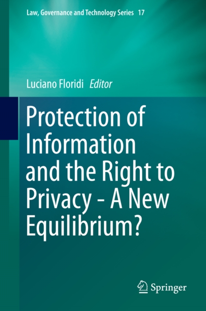 Protection of Information and the Right to Privacy - A New Equilibrium?, PDF eBook