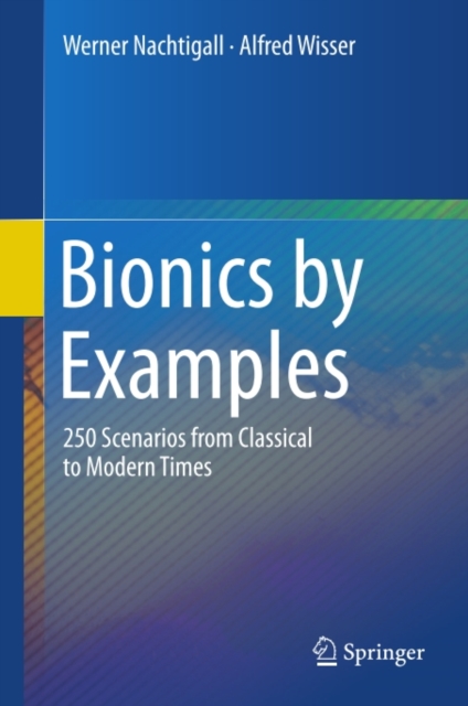 Bionics by Examples : 250 Scenarios from Classical to Modern Times, PDF eBook