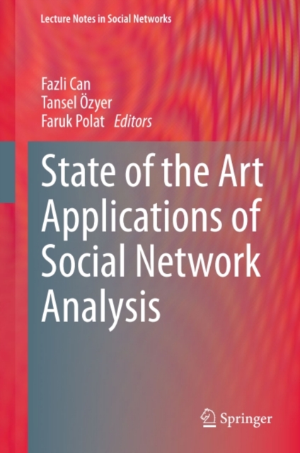 State of the Art Applications of Social Network Analysis, PDF eBook