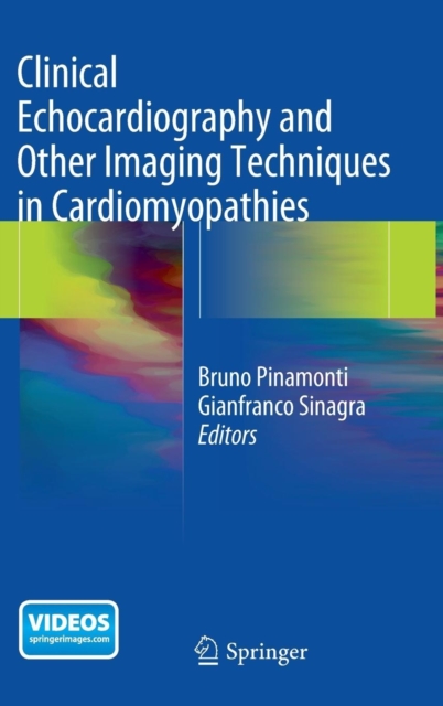 Clinical Echocardiography and Other Imaging Techniques in Cardiomyopathies, Hardback Book