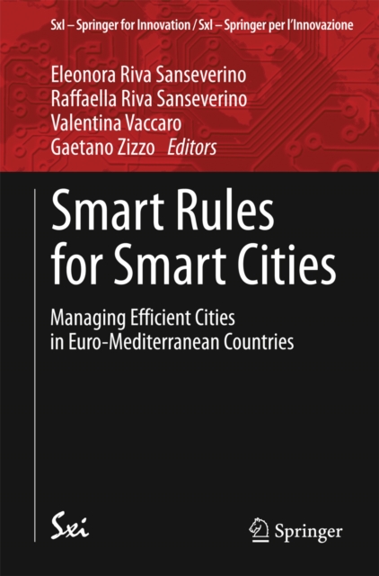 Smart Rules for Smart Cities : Managing Efficient Cities in Euro-Mediterranean Countries, PDF eBook