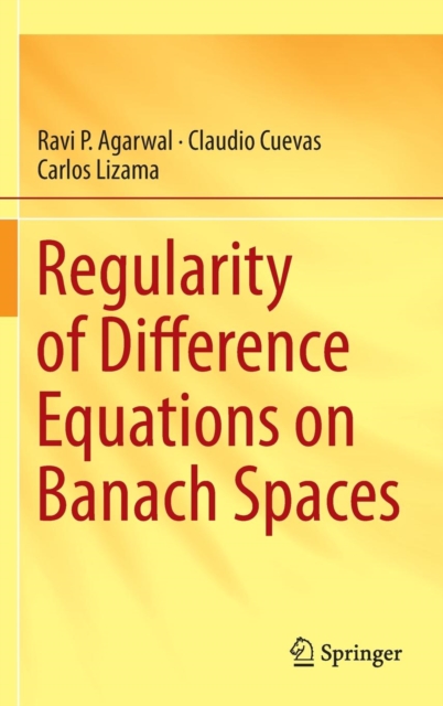 Regularity of Difference Equations on Banach Spaces, Hardback Book