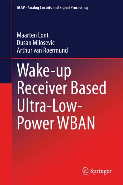 Wake-up Receiver Based Ultra-Low-Power WBAN, PDF eBook