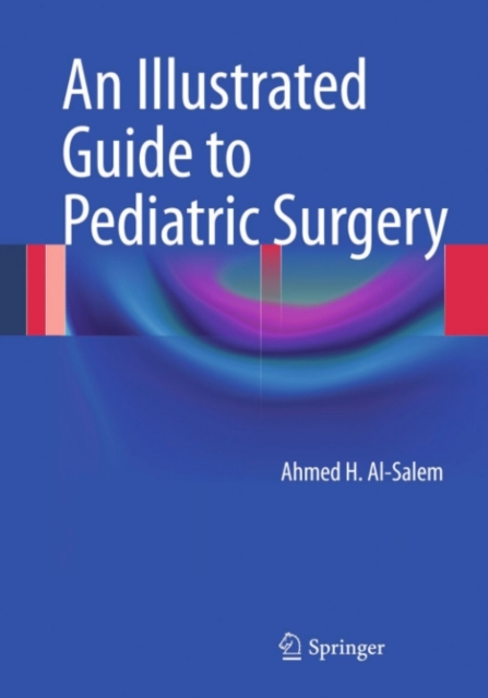 An Illustrated Guide to Pediatric Surgery, PDF eBook